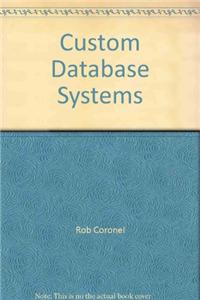 Custom Database Systems