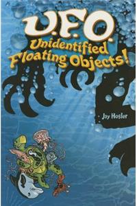 UFO Unidentified Floating Objects!: Science Readers Grade 5
