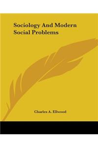 Sociology And Modern Social Problems