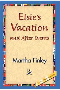 Elsie's Vacation and After Events
