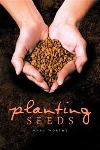 Planting Seeds