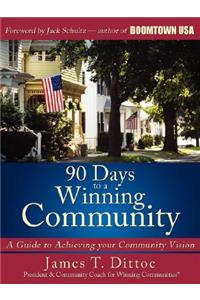 90 Days to a Winning Community