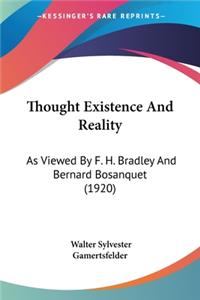Thought Existence And Reality