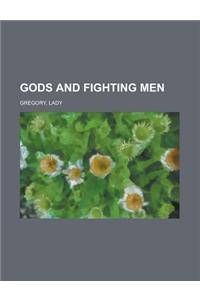 Gods and Fighting Men