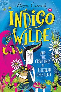 Indigo Wilde and the Creatures at Jellybean Crescent