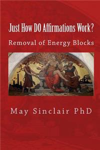Just How DO Affirmations Work?