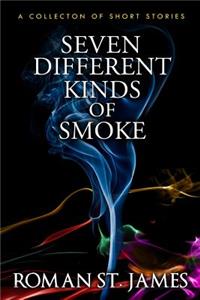 Seven Different Kinds Of Smoke