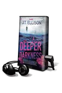 Deeper Darkness
