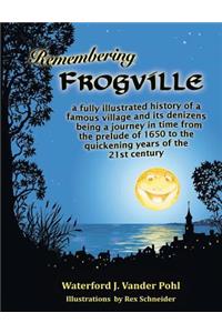 Remembering Frogville