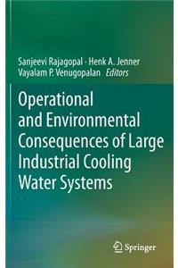 Operational and Environmental Consequences of Large Industrial Cooling Water Systems