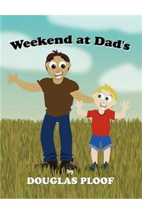 Weekend at Dad's