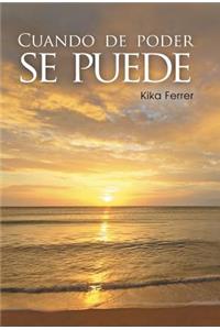 Cuando de poder se puede