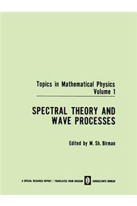 Spectral Theory and Wave Processes