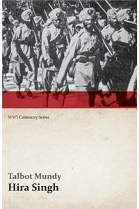 Hira Singh: When India Came to Fight in Flanders (Wwi Centenary Series)