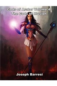 Gods of Arator Volume 4 The Gods of Illusion