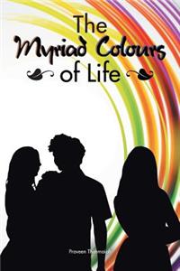 Myriad Colours of Life