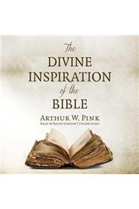 The Divine Inspiration of the Bible