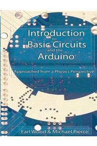 Introduction to Basic Circuits and the Arduino