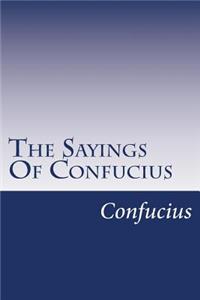 The Sayings Of Confucius