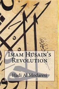 Imam Husain's Revolution