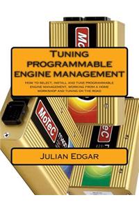 Tuning programmable engine management