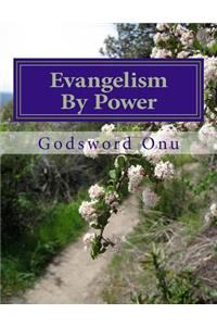 Evangelism By Power