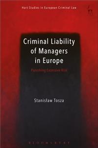 Criminal Liability of Managers in Europe