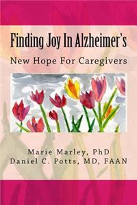 Finding Joy In Alzheimer's