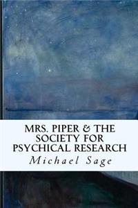 Mrs. Piper & the Society for Psychical Research