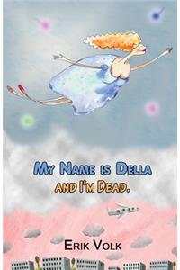 My Name is Della and I'm Dead