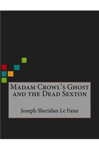 Madam Crowl's Ghost and the Dead Sexton