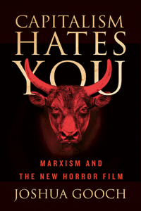 Capitalism Hates You