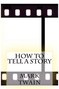 How to Tell a Story