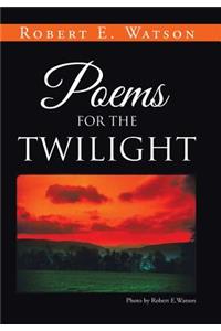 Poems for the Twilight