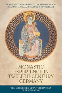 Monastic Experience in Twelfth-Century Germany