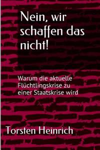 Nein, Wir Schaffen Das Nicht!