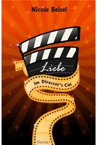 Liebe im Director's Cut