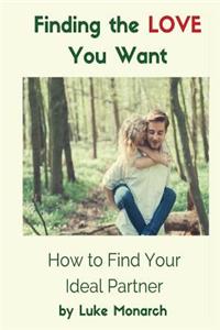 Finding the Love You Want