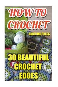 How To Crochet