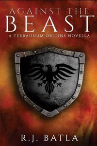 Against the Beast: A Terraunum Origins Novella