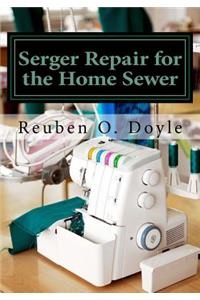 Serger Repair for the Home Sewer