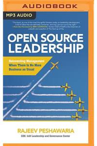 Open Source Leadership: Reinventing Management When There Is No More Business as Usual