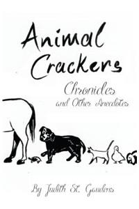 Animal Crackers Chronicles and Other Anecdotes