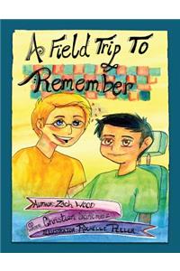A Field Trip to Remember