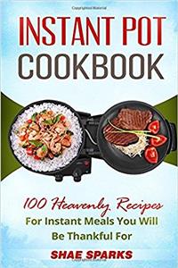 Instant Pot Cookbook: Electric Pressure Cooker