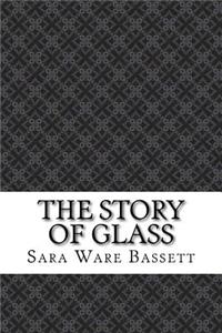 The Story of Glass