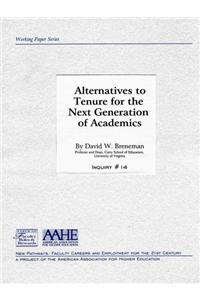 Alternatives to Tenure for the Next Generation of Academics [op]