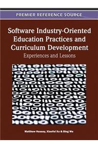 Software Industry-Oriented Education Practices and Curriculum Development