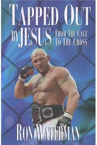 Tapped Out by Jesus