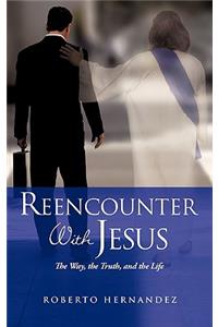 Reencounter With Jesus